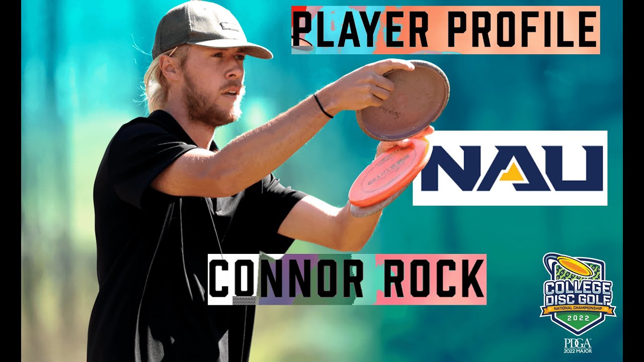 2022 College Disc Golf National Championship - Player Profile: Connor Rock (NAU)