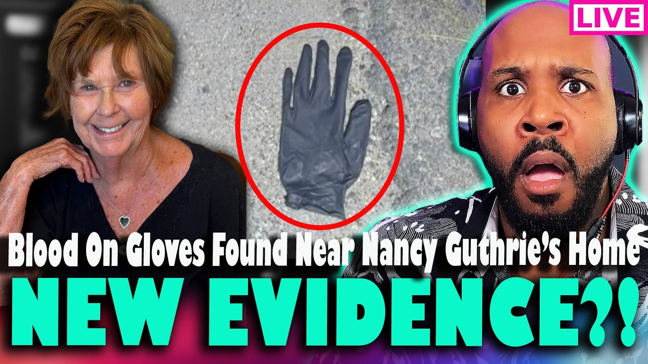 BLOOD FOUND ON GLOVES?! New Evidence Found, Nancy Guthrie Was Taken From Bed, New Search Tomorrow