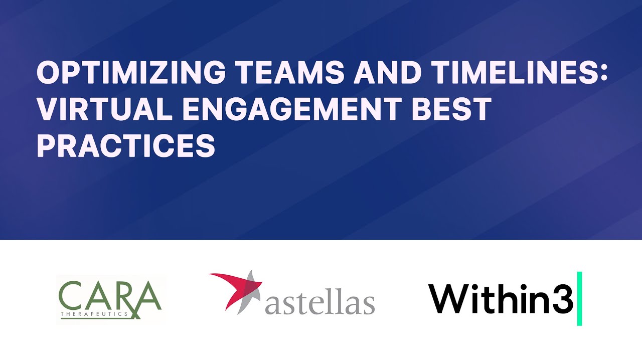 Optimizing Teams and Timelines: Virtual Engagement Best Practices