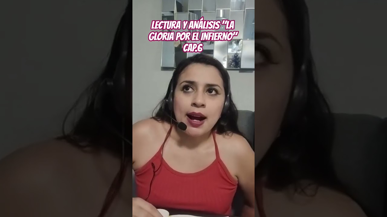#lecturadelibros #lagloriaporelinfierno #cap&iacute;tulo6 #alinehern&aacute;ndez #verdadyjusticia