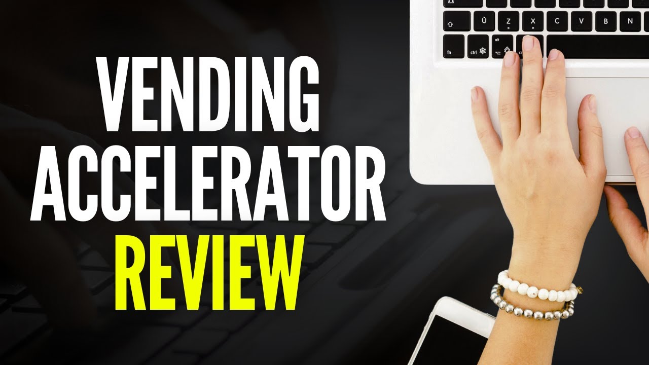 Vending Accelerator Review Ryan O'Keefe - Can You PROFIT From Vending Machines?