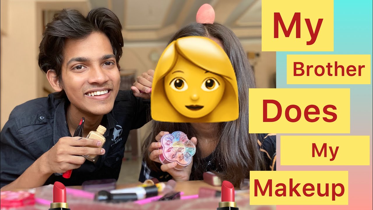 My brother does my Makeup // funny video of Aman dancer real...