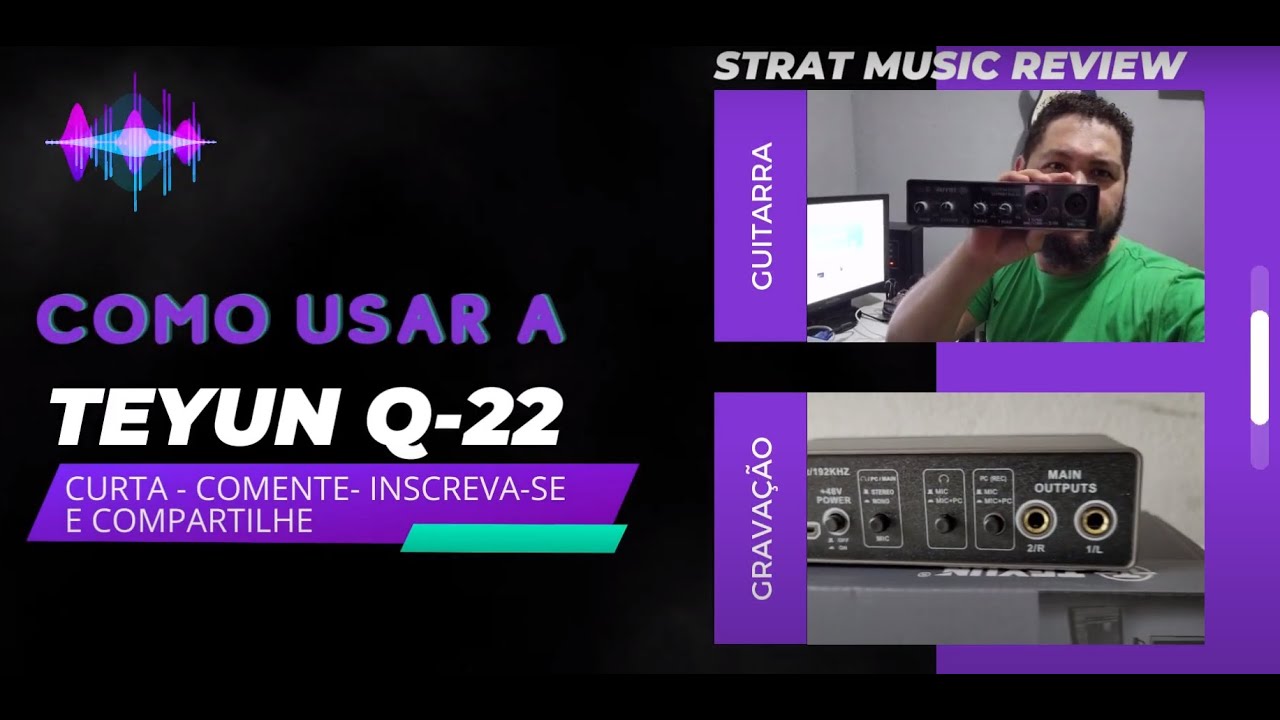 Interface de Aúdio - Teyun Q22 (Como usar)