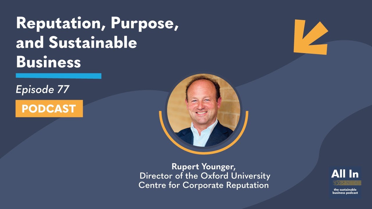 Reputation, Purpose, and Sustainable Business