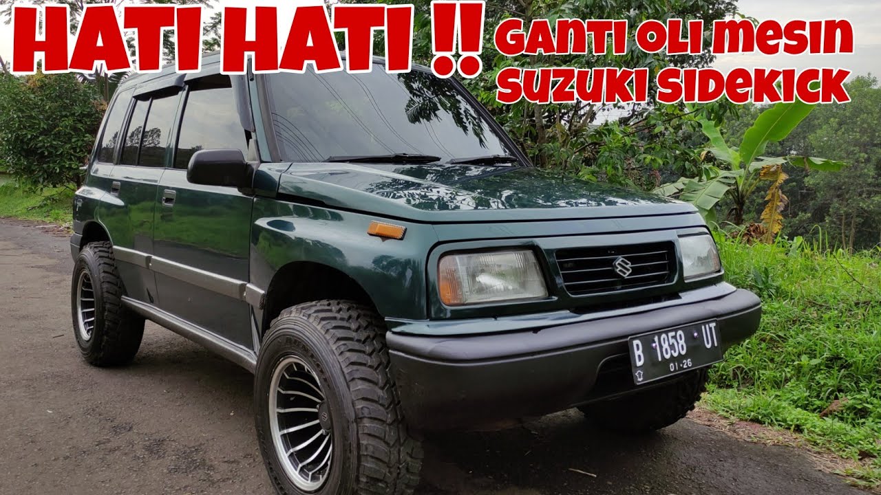 Hati Hati Ganti Oli Mesin Mobil Tua (Escudo - Sidekick - Vitara)