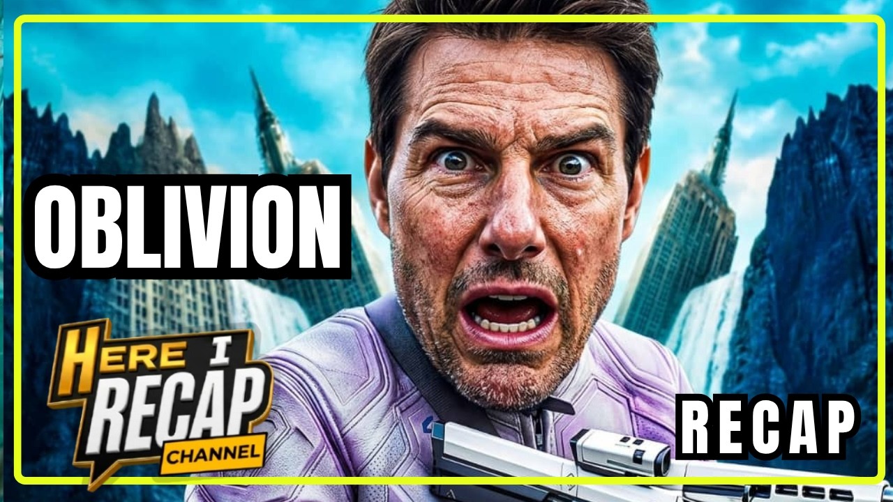 Oblivion  | Full Recap