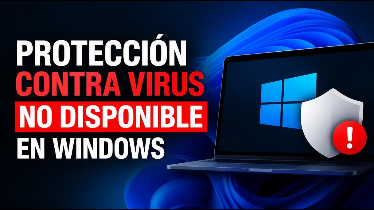 Soluci&oacute;n La p&aacute;gina de Protecci&oacute;n Contra Virus y Amenazas No Est&aacute; Disponible en Windows 11 y 10
