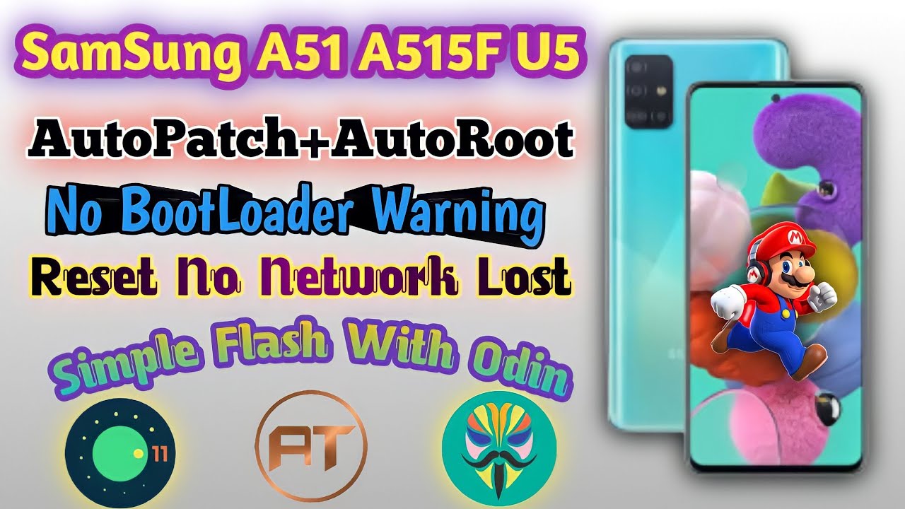 Samsung A51 U5 A515F AutoPatch/Parmanent Root/No Error/Status NG Fixed/Simple Flash Odin||Ahmad Tech