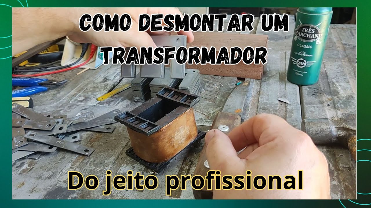 Como desmontar um transformador - EP314