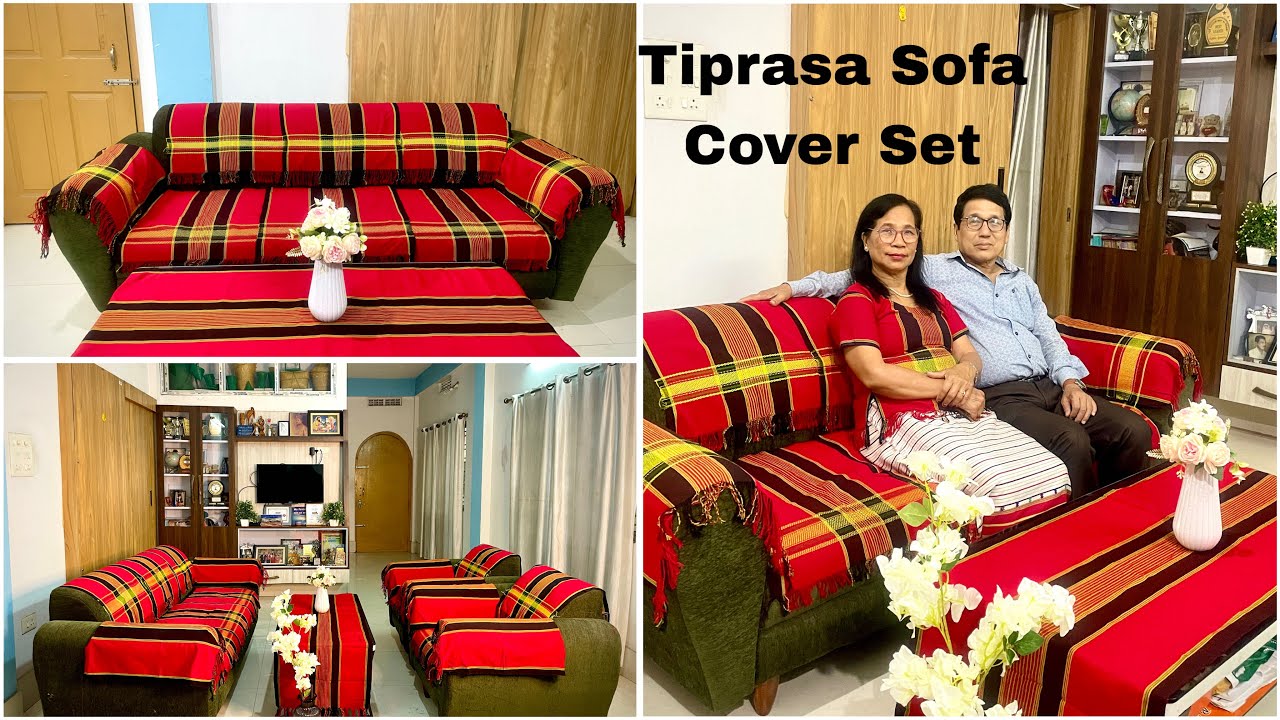 Risa bonokni Tiprasani Sofa Cover Set, kwtal idea  bay kwbang Rang Aaje wi mano.Tiprasa ayuk lokthun