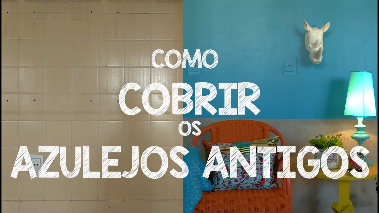 COMO COBRIR AZULEJOS ANTIGOS: efeito pintura e cimento queimado