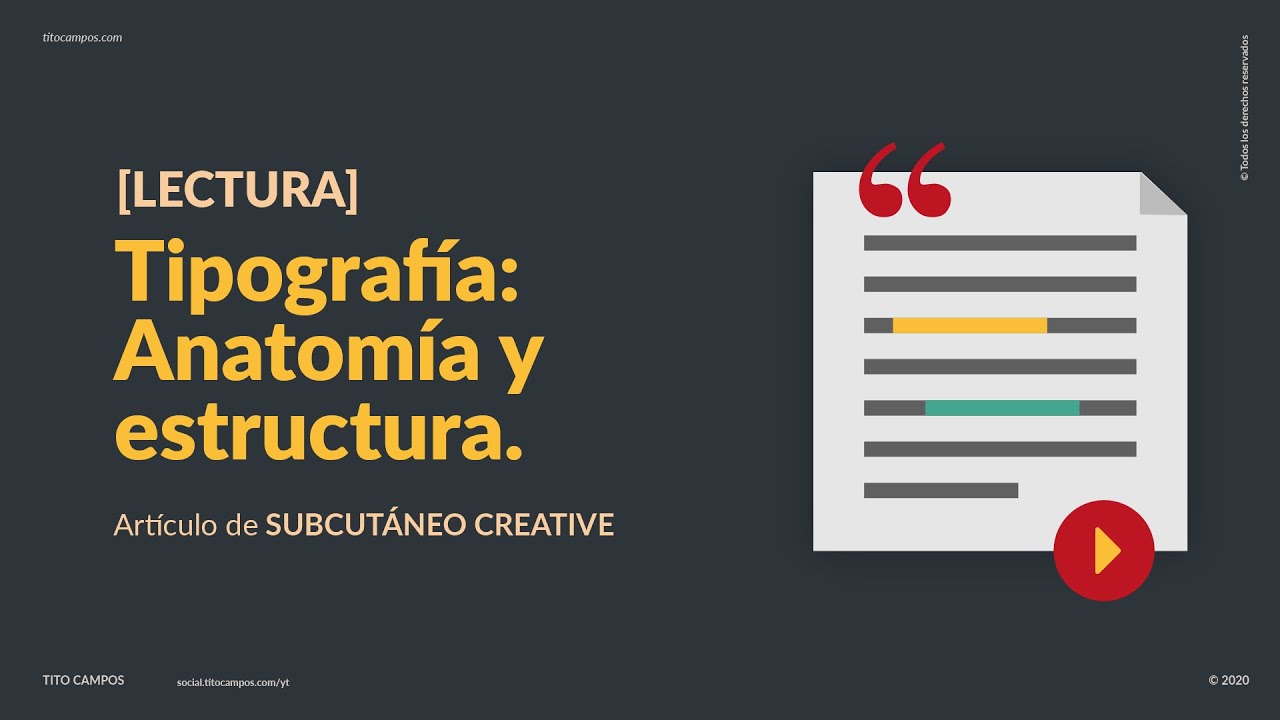 [LECTURA] [003] Tipografía: Anatomía y estructura