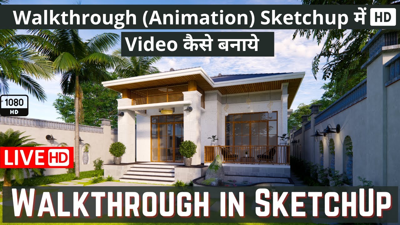 Walkthrough in SketchUp in Hindi | Create Walkthrough in SketchUp