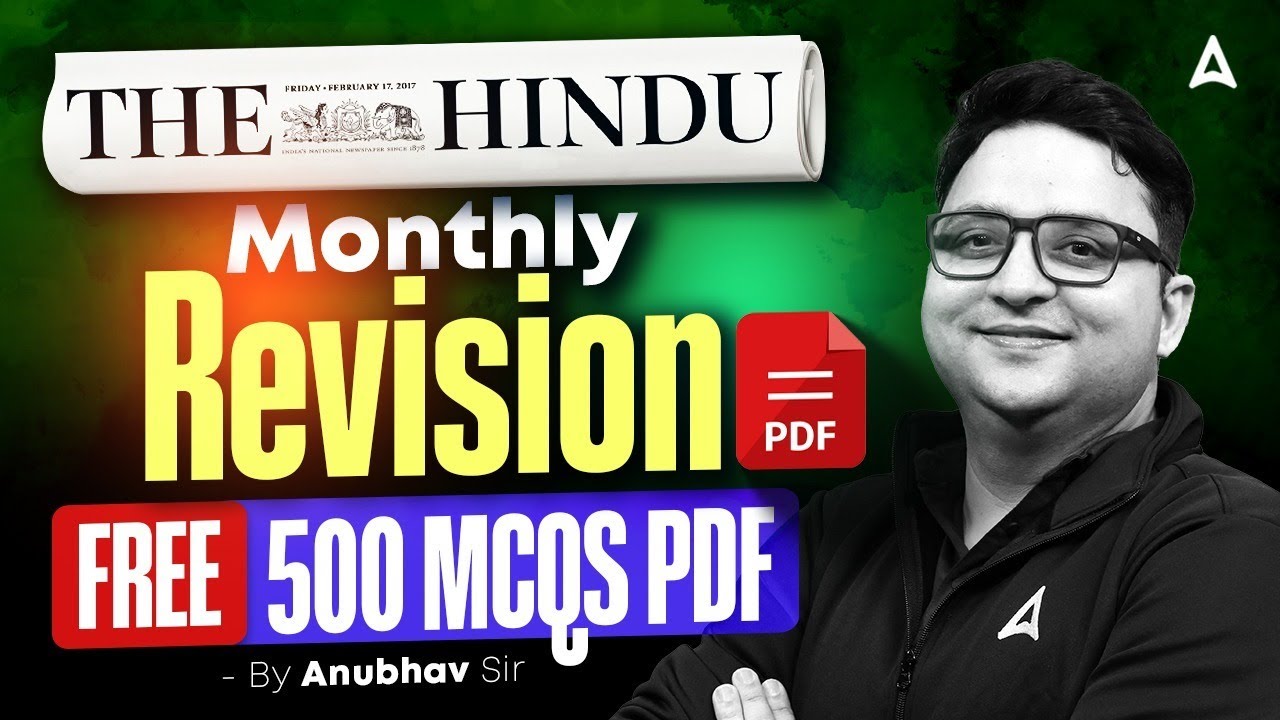 The Hindu Monthly Revision Class | The Hindu Analysis | Anubhav Sir | Editorial Revision Class