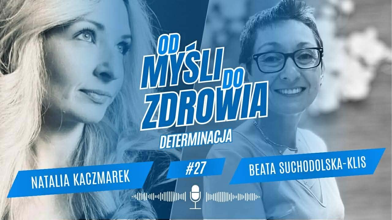Determinacja &ndash; cicha siła, kt&oacute;ra naprawdę zmienia zdrowie i życie