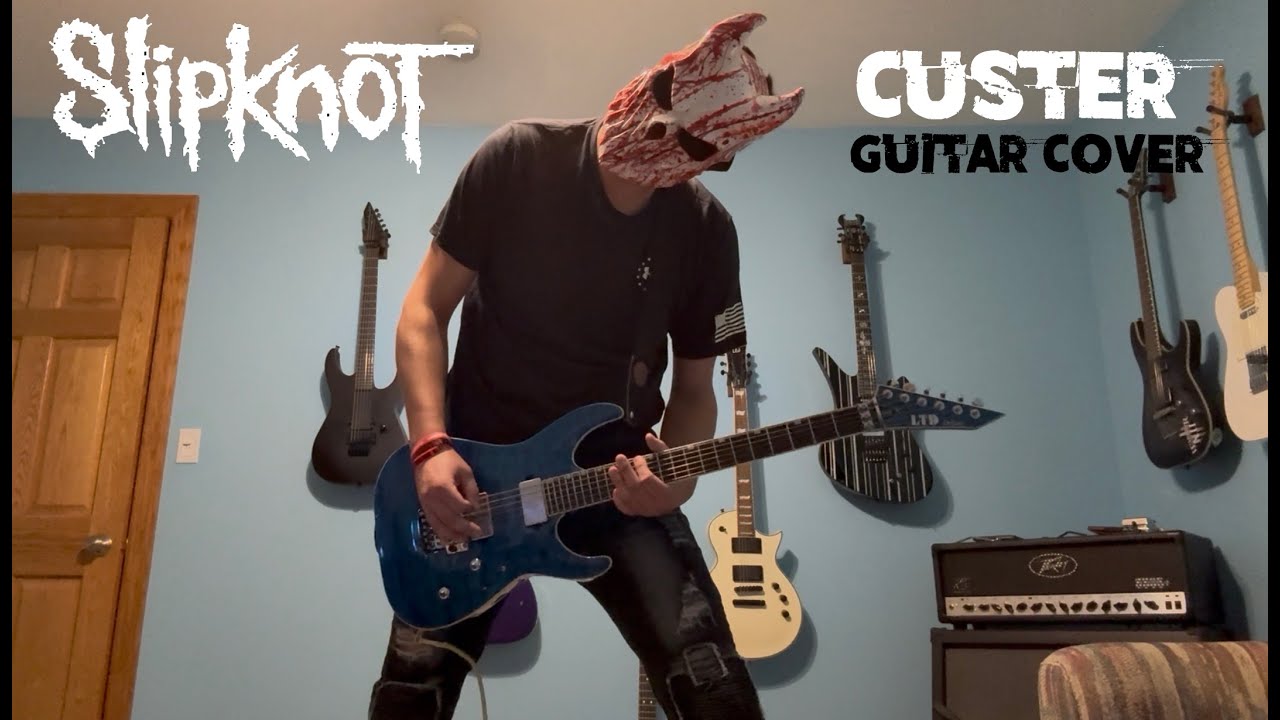 Slipknot - Custer (Guitar Cover)