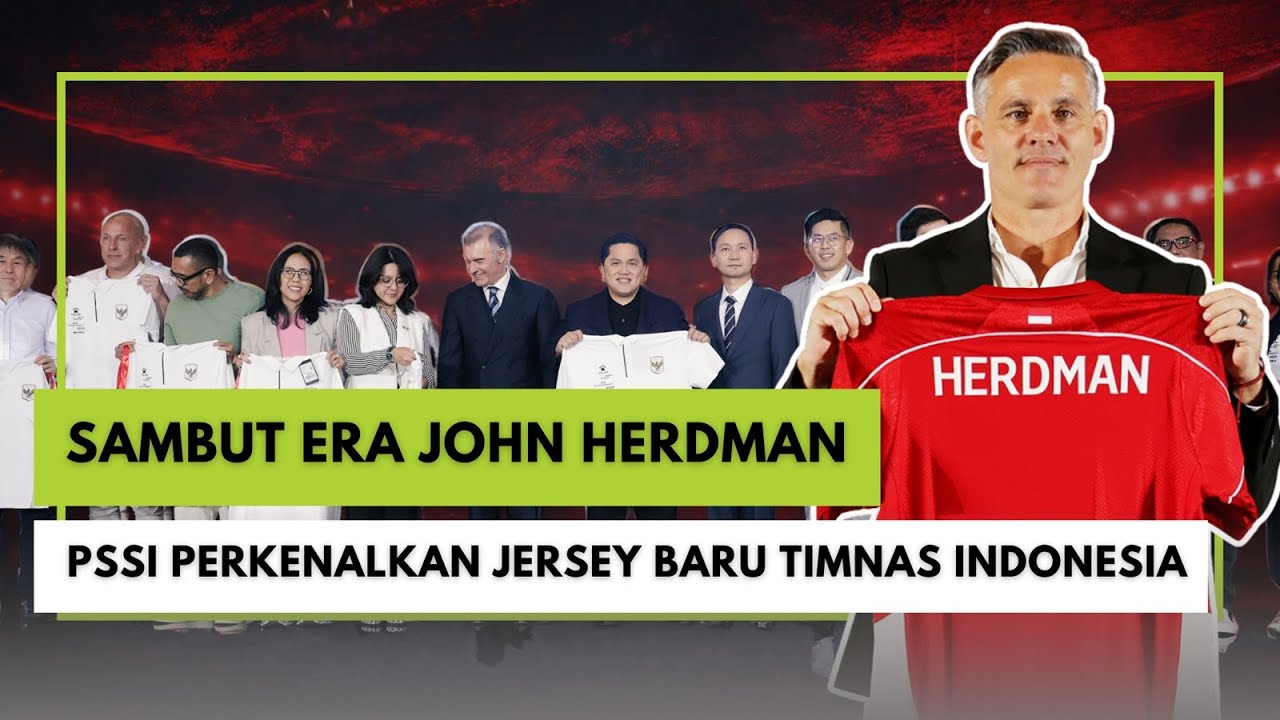 Sambut Era John Herdman, PSSI Perkenalkan Jersey Terbaru Timnas