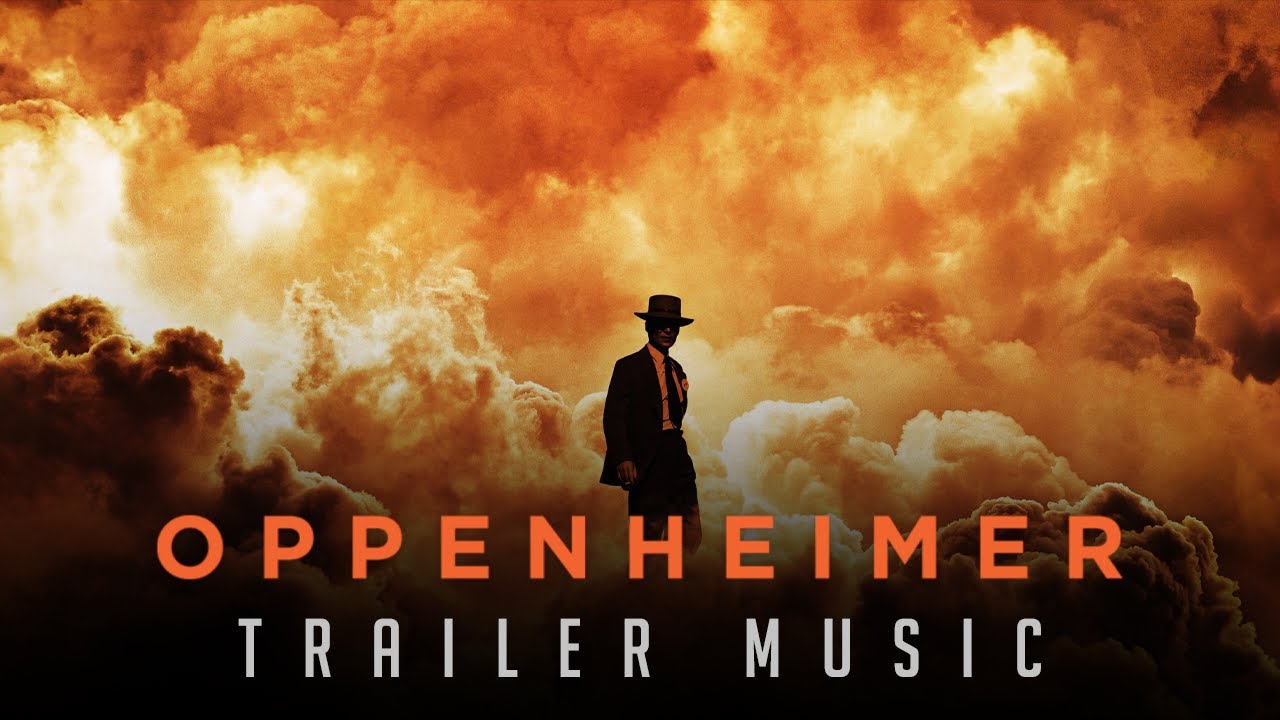 Oppenheimer: New Trailer Music (