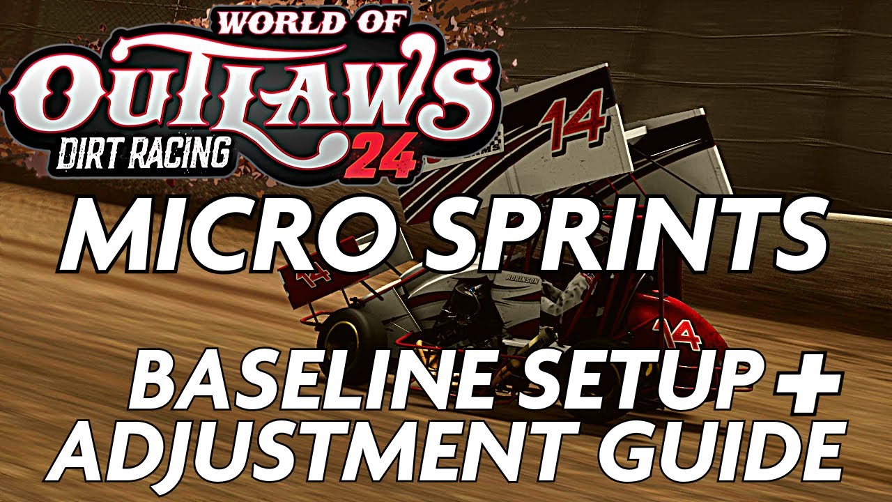Micro Sprints Baseline setup and adjustment guide world of outlaws dirt racing 24
