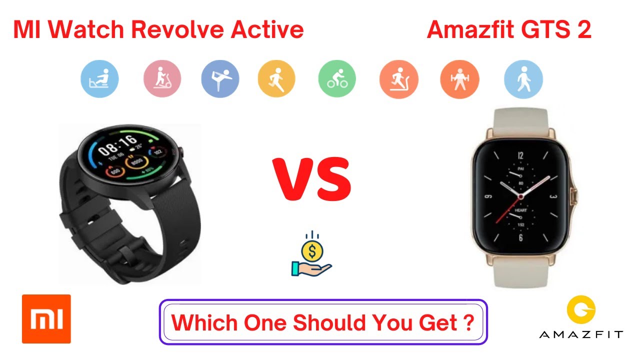 Xiaomi MI Watch Revolve Active Vs Amazfit GTS 2 Comparison - Which one is the best Smartwatch ?