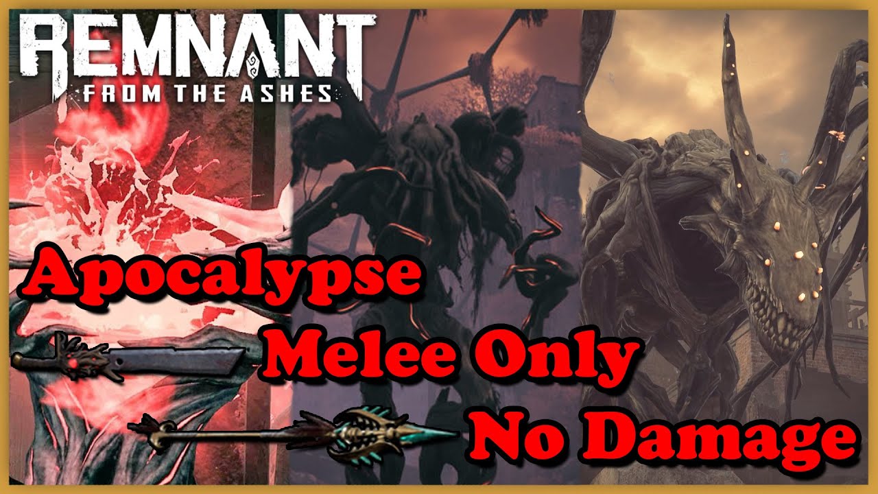 [Remnant] Melee Only Earth Bosses | Apocalypse | No Damage