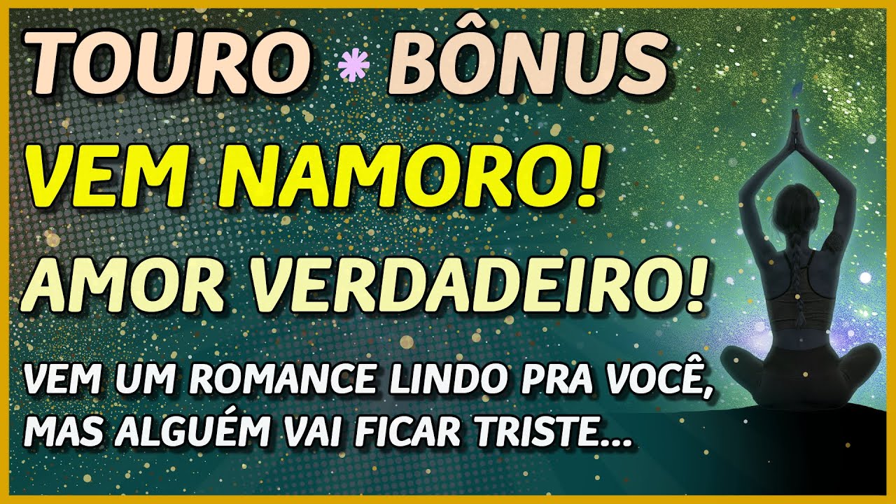 TOURO ♉️ // 💖 VEM NAMORO! 💖- AMOR VERDADEIRO! 💖-MAS UM 'INTRUSO' VAI FICAR TRISTE COM ESSA UNIÃO 💔🥺