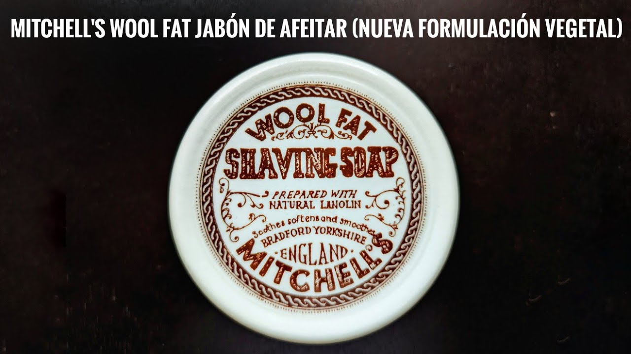 Mitchell's Wool Fat nuevo jabón de base vegetal.