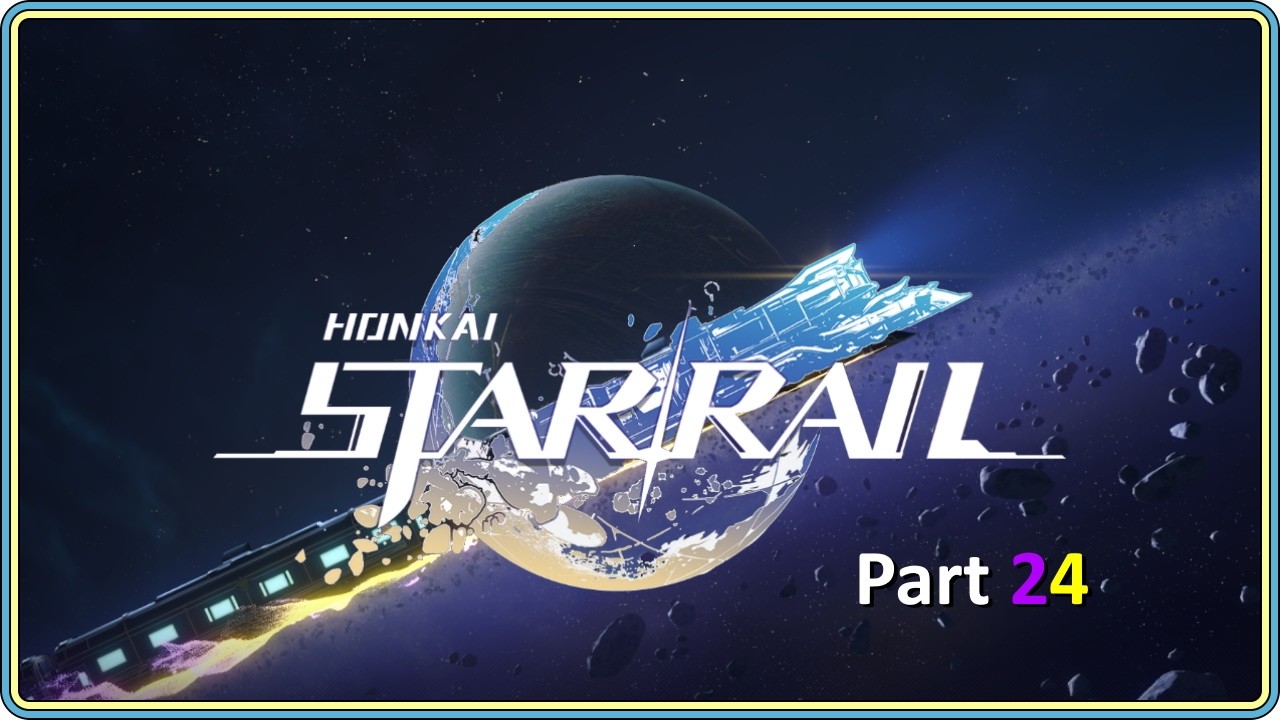 Live Stream: Honkai Star Rail Part 24 - Never underestimate Phainon!!
