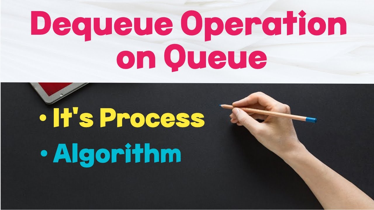 Dequeue Operation on Queue || Data Structure and Algorithm