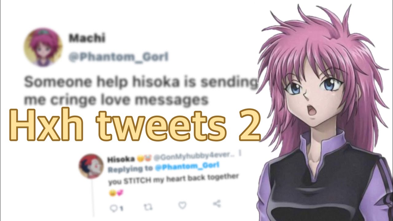 []Hxh Tweets [] Part 2 []