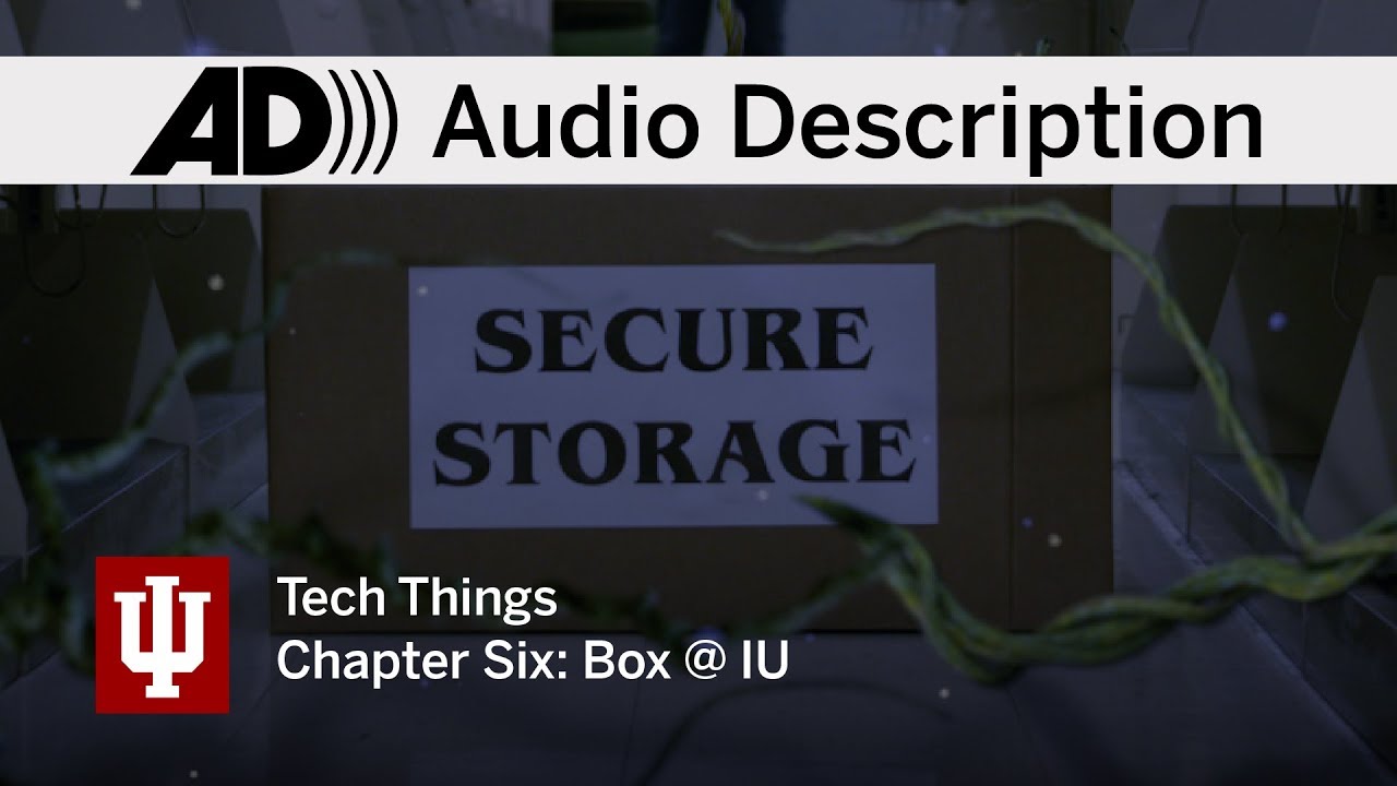 Tech Things: UITS student guide 2019 &bull; Chapter Six &bull; Box Storage (Audio Description)