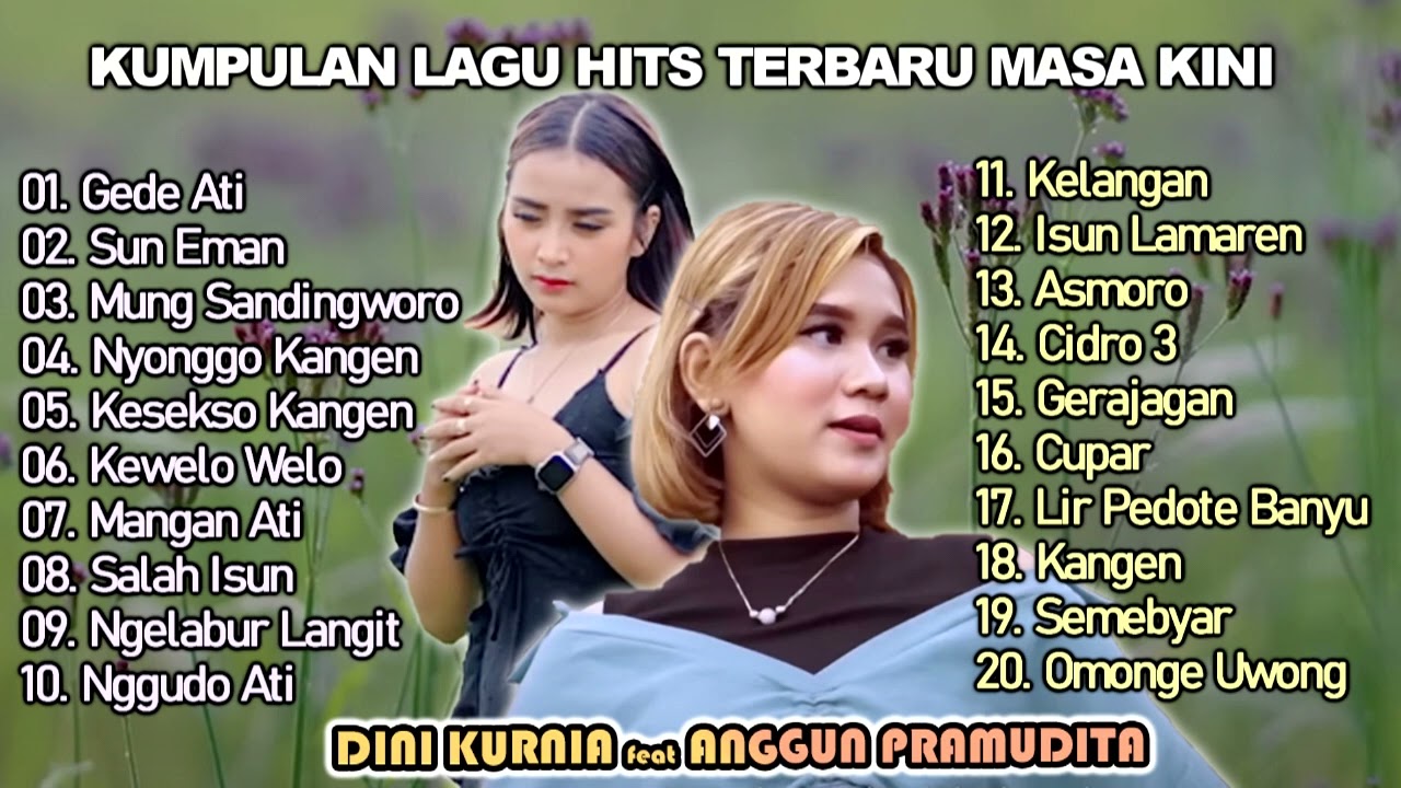 KUMPULAN LAGU HITS TERBARU MASA KINI  DINI KURNIA ft ANGGUN PRAMUDITA