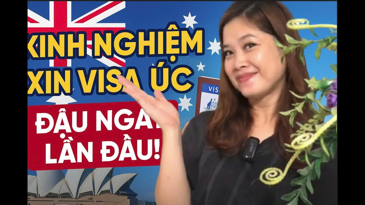 Chia sẽ với các bạn kinh nghiệm xin Visa Úc của mình ✈️