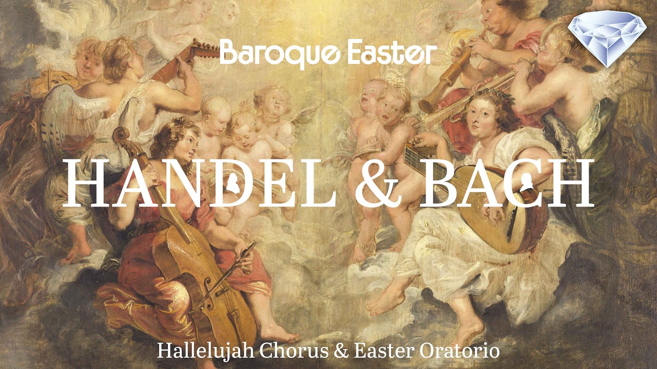 Baroque Easter: Handel&rsquo;s Messiah & Bach&rsquo;s Easter Oratorio