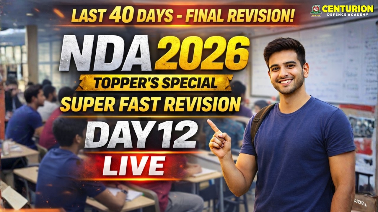 🚨NDA 2026 Last 40 Days Revision Marathon | Day 12 LIVE | Geography, English, Maths and Chemistry🚨