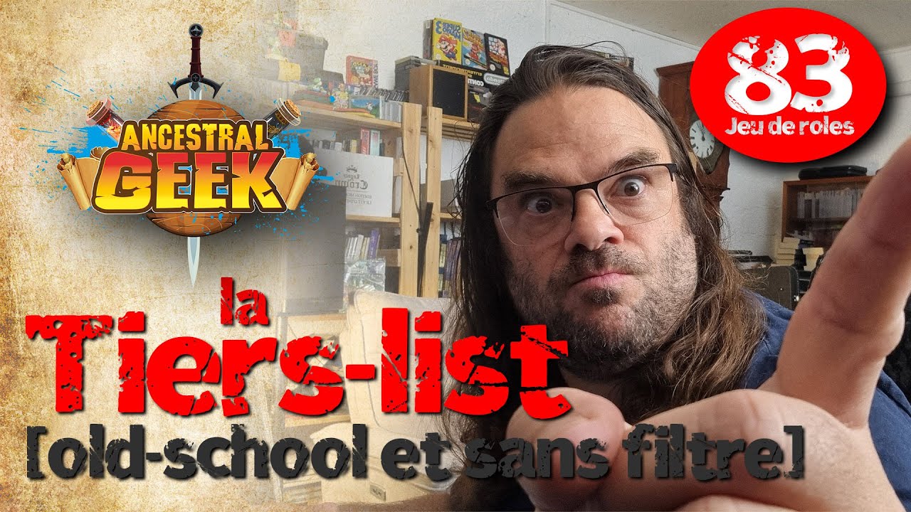 [ TUTO JDR ] Je classe 83 jdr old-school avec une mauvaise fois sans nom  - Ancestral Geek HS8