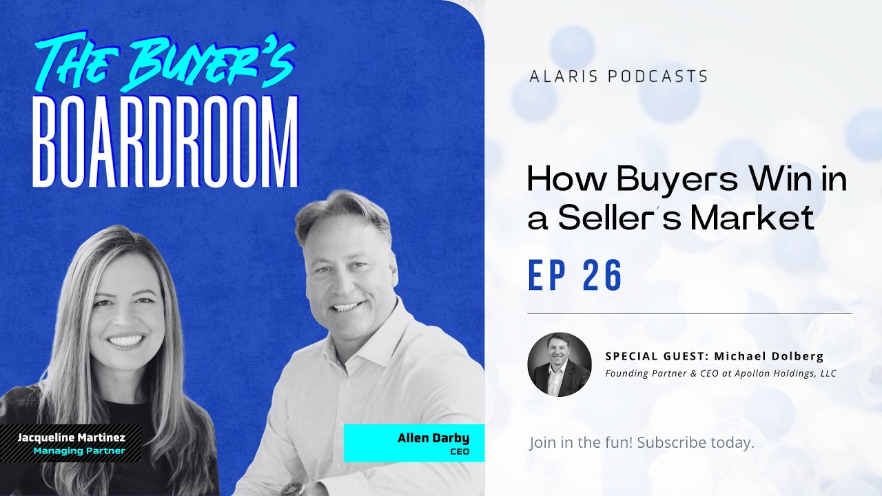 Buyer's Boardroom EP 26: How Buyers Win in a Sellers Market