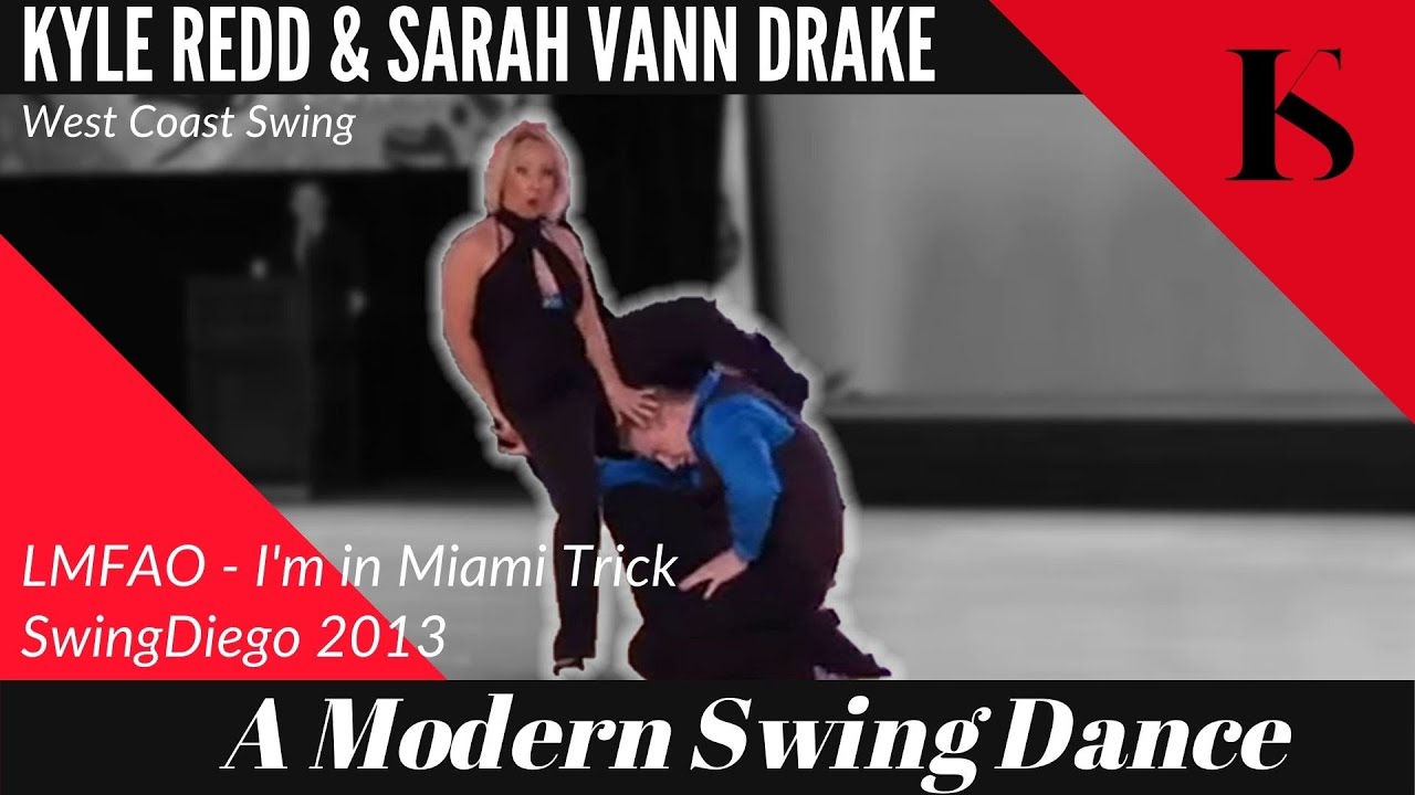 I'm in Miami Trick - LMFAO - Kyle Redd & Sarah Vann Drake - Classic SwingDiego 2013