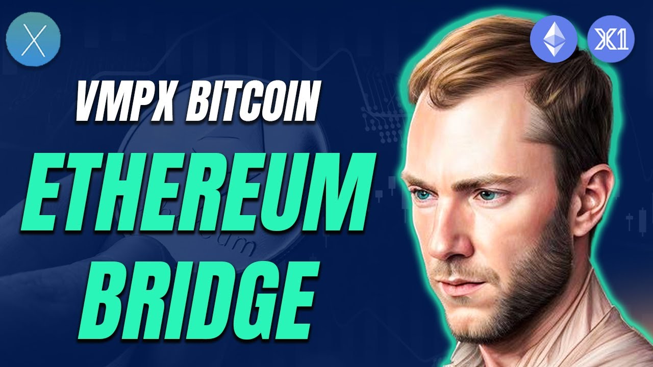 VMPX Bitcoin - Ethereum bridge