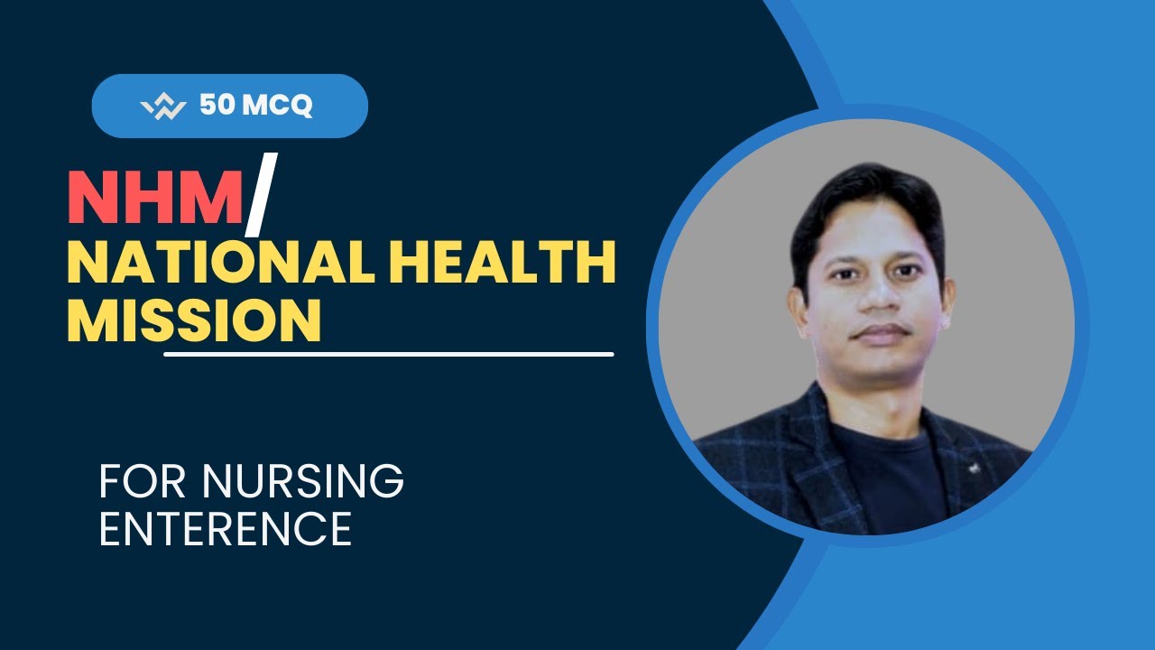 All About NHM: National Health Mission Explained with 50 Key MCQs