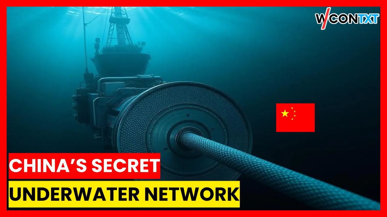 China&rsquo;s Quiet Undersea Network Is Reshaping Naval Power