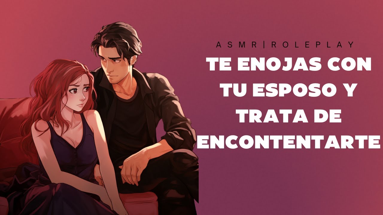 ASMR Te enojas con tu esposo y trata de encontentarte. [Boyfriend Roleplay]