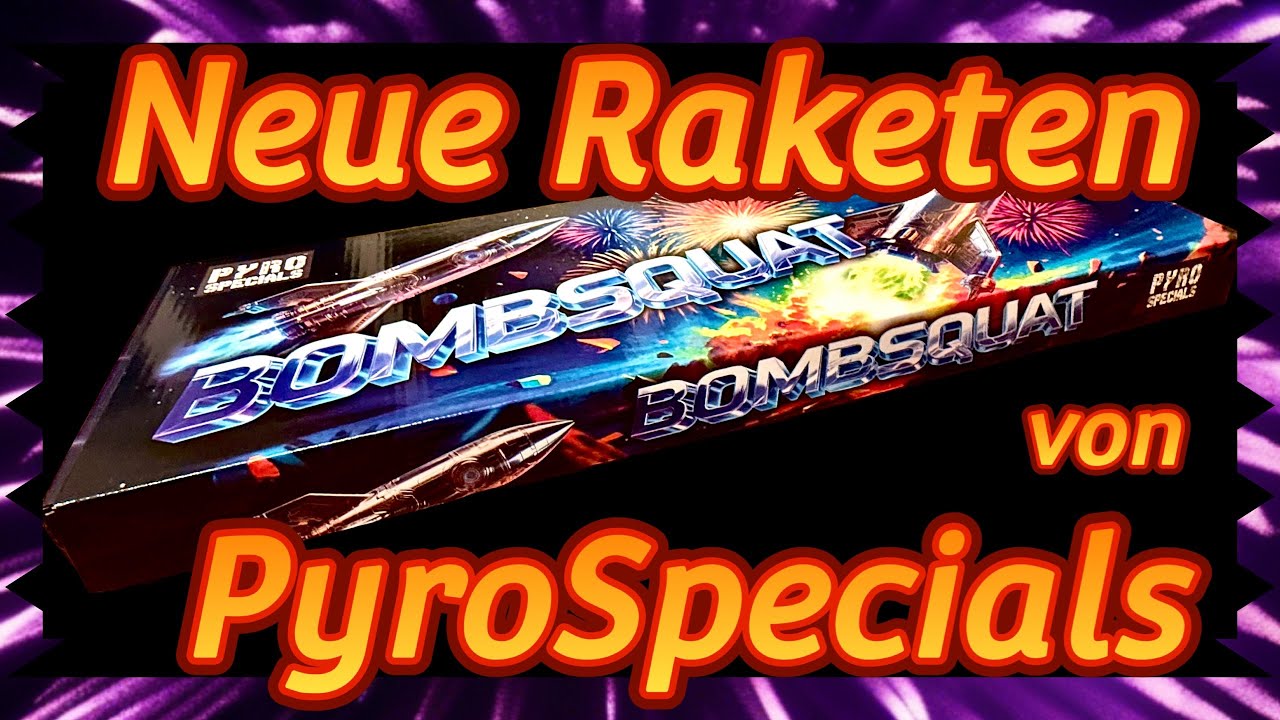 PyroSpecials- Bombsquat Kugelkopfraketen - Starke Neuheit 2025 💪🏻🔥🚀
