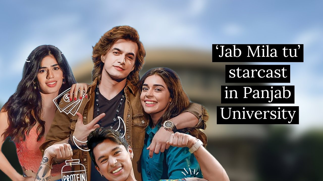 'Jab Mil tu' star cast in Panjab University Chandigarh| Mohsin Khan| Eisha|Alisha Chopra| Prateek