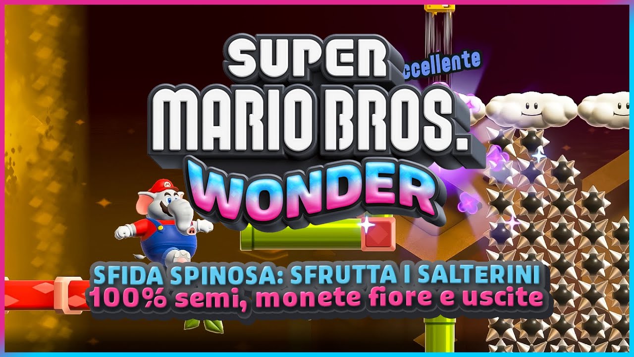 SFIDA SPINOSA SFRUTTA I SALTERINI 100%✔️(semi, monete e uscite) - Super Mario Bros. Wonder Guida