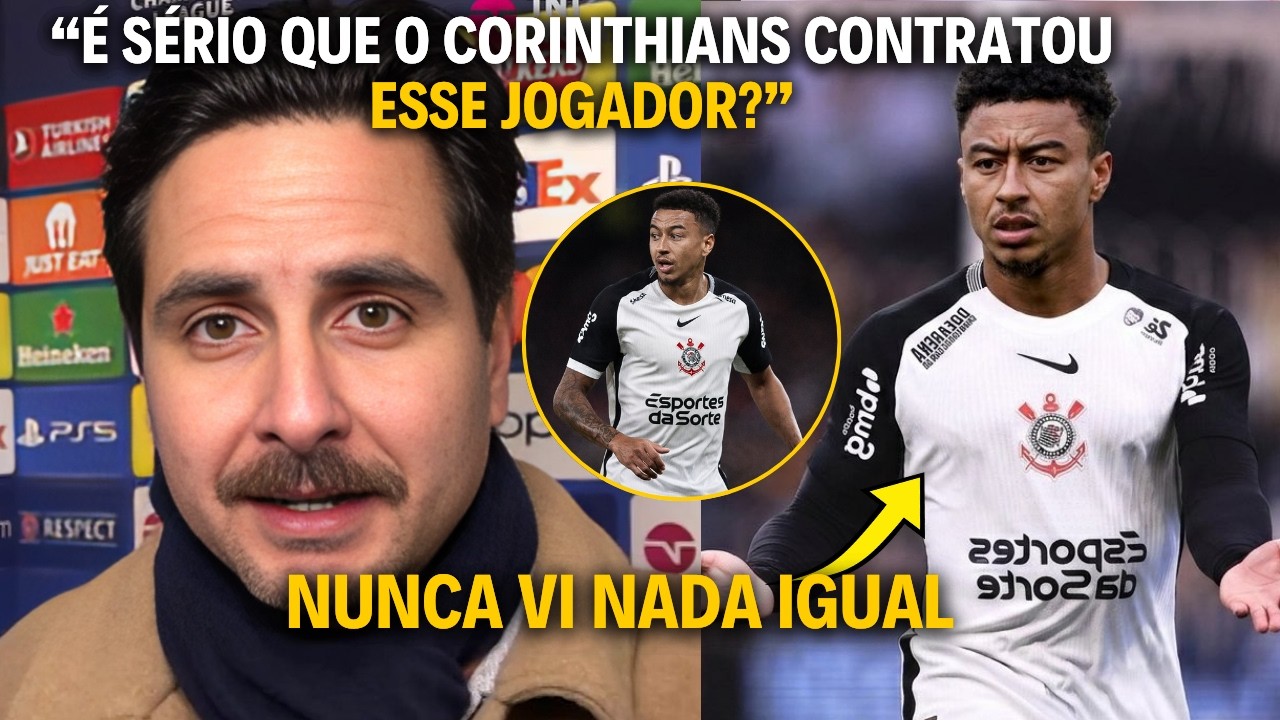 🔥ISSO TUDO É MEDO? COMENTARISTAS E RIVAIS SE RENDEM A CONTRATAÇÃO DE JESSE LINGARD NO CORINTHIANS!