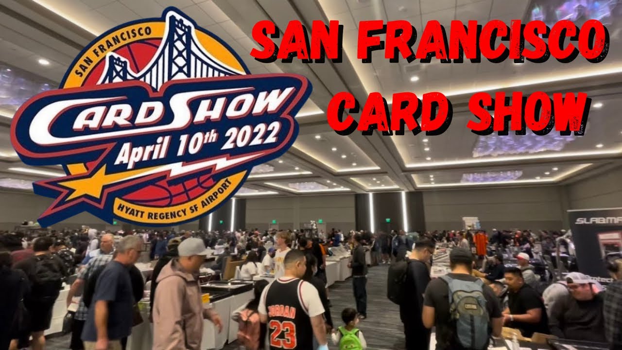 SAN FRANCISCO CARD SHOW!