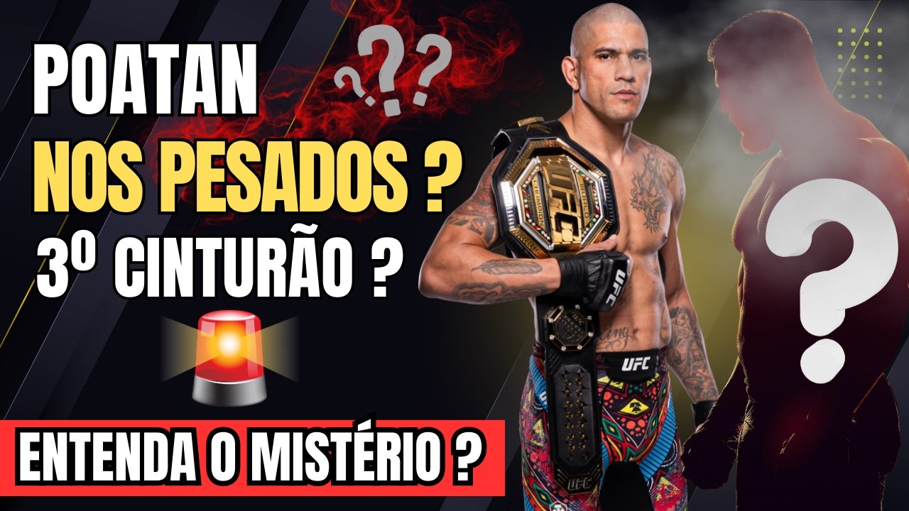💥POATAN NOS PESOS PESADOS? Dana White Abre a Porta para o 3º Cinturão?