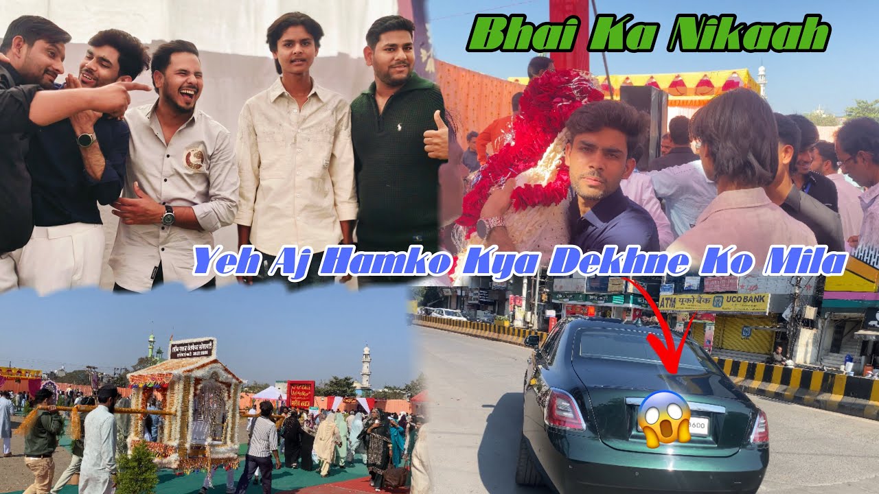 Bhai Ka Nikaah❤️🤵🏼‍♂️|| Yeh Aaj Hamko Kya Dekhne Ko Mila😱