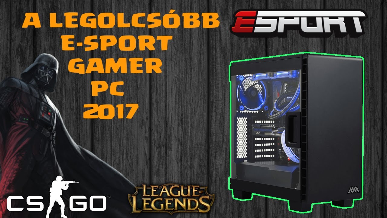 🖥️ A Legolcsóbb E-Sport/Gamer Számítógép 2017-ben 🖥️